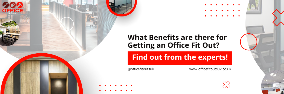 What Benefits are there for Getting an Office Fit Out_